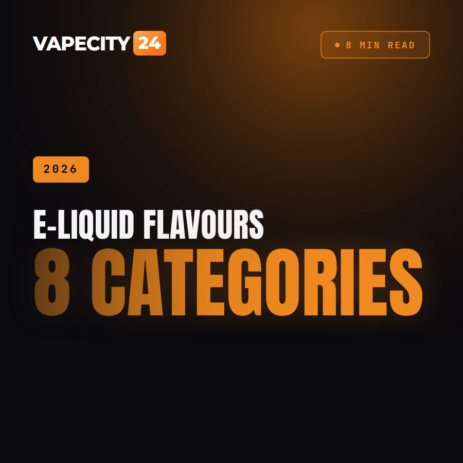 E-liquid ízek 2026 - a 8 fő ízkategória útmutatója